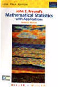 John E. Freunds Mathematical Statistics With Applications, 7/E New Edition
