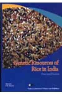 Genetic Resources of Rice in India: Past and Present