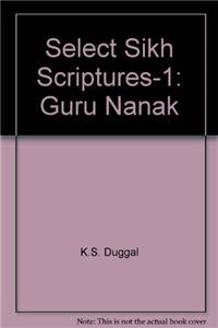 Select Sikh Scriptures1: Guru Nanak