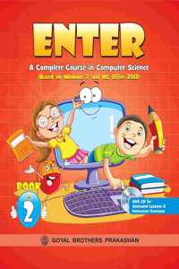 Enter A Complete Course in Computer Science (Based On Win 7 & Office 13) Book 2 (With CD)