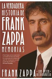 La Verdadera Historia de Frank Zappa