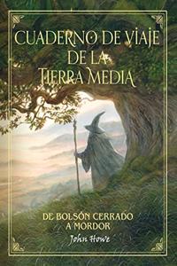 Cuaderno de viaje de la Tierra Media: De Bolson cerrado a Mordor