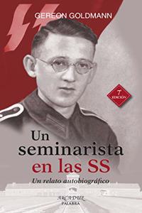 Un seminarista en las SS: Un relato autobiografico