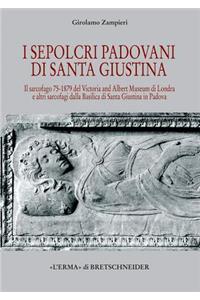 I Sepolcri Padovani Di Santa Giustina