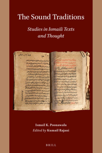 Sound Traditions: Studies in Ismaili Texts and Thought