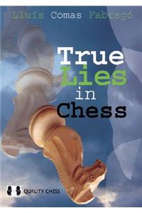 True Lies in Chess