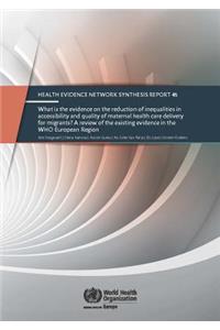 What Is the Evidence on the Reduction of Inequalities in Accessibility and Quality of Maternal Health Care Delivery for Migrants?