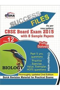 Cbse-Board 2015 Success Files Class 12 Biology With 8 Sample Papers