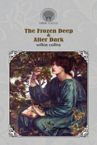 The Frozen Deep & After Dark