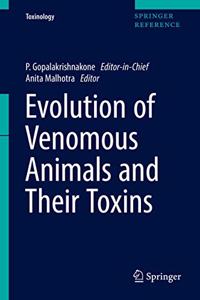 Evolution of Venomous Animals and Their Toxins