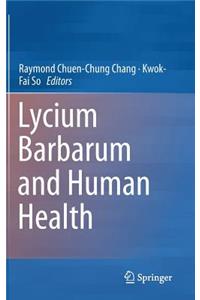 Lycium Barbarum and Human Health