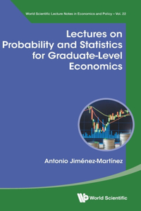 Lectures on Probability and Statistics for Graduate-Level Economics