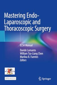 Mastering Endo-Laparoscopic and Thoracoscopic Surgery