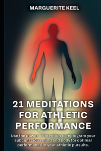 21 Meditations For Athletic Performance