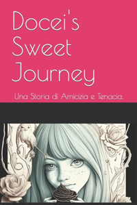 Docei's Sweet Journey