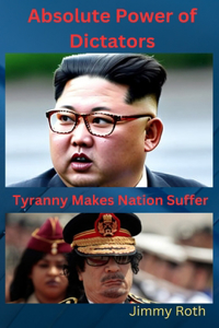 Absolute Power of Dictators