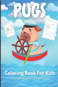 Pugs Coloring Book For Kids