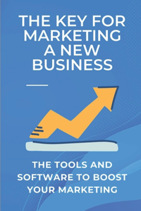 Key For Marketing A New Business