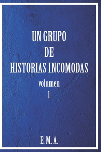 Un grupo de historias incómodas