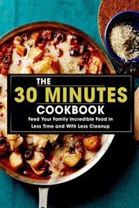 The 30 Minutes Cookbook