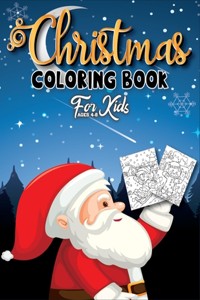 Christmas Coloring Book For Kids Ages 4-8