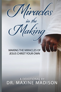Miracles in the Making