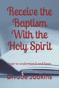 Receive the Baptism With the Holy Spirit