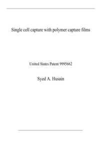 Single cell capture with polymer capture films