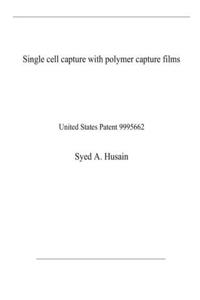 Single cell capture with polymer capture films