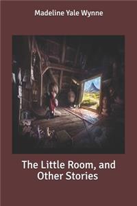 The Little Room, and Other Stories