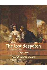 The lost despatch