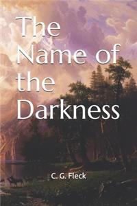 The Name of the Darkness