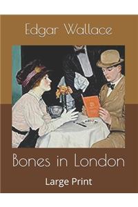 Bones in London