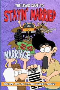 Lewis Guide To Stayin' Married