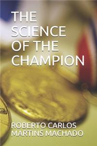 Science of the Champion