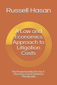 Law and Economics Approach to Litigation Costs