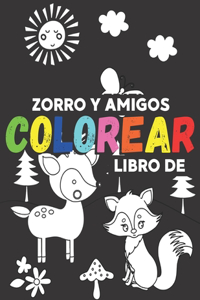 Libro de colorear zorro y amigos: Libros infantiles para colorear, alivio del estrés, Terapia de relajación y color antiestrés para niños