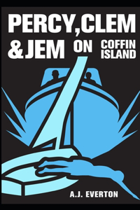 Percy, Clem & Jem on Coffin Island
