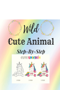How To Draw Wild Cute Animals Step By Step