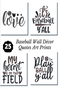 Baseball Wall Décor Quotes Art Prints