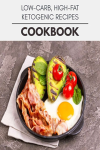 150 Low-carb, High-fat Ketogenic Recipes Cookbook