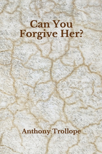 Can You Forgive Her?
