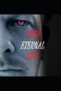 2250 Eternal Life