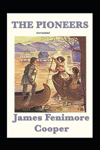 The Pioneers Annotated