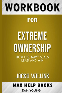 Workbook for Extreme Ownership