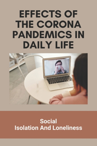 Effects Of The Corona Pandemics In Daily Life