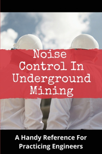 Noise Control In Underground Mining