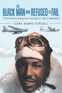 Black Man Who Refused to Fail