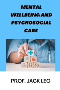 Mental Wellbeing And Psychosocial Care