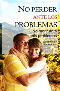No Perder Ante Los Problemas
